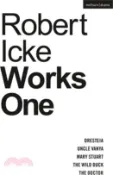 【三民網路書店】Robert Icke: Works One: Oresteia; Uncle Vanya; Mary Stuart; The Wild Duck; The Doctor 作者：Robert Icke
