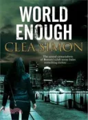 【三民網路書店】World Enough ─ A Boston-based Noir Mystery 作者：Clea Simon