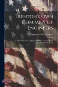 【三民網路書店】Trenton's own Company of Engineers: Its Experiences and Exploits With Some Facts About Its Organization and Personnel