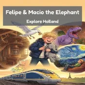 Kobo Felipe & Macio the Elephant Explore Holland