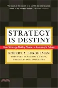 【三民網路書店】Strategy Is Destiny ― How Strategy-making Shapes a Company's Future 作者：Robert A. Burgelman