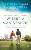 【三民網路書店】Where a Man Stands ─ Two Different Worlds, an Impossible Situation, and the Unexpected Friendship That Changed Everything 作者：Carter Paysinger; Steven Fenton