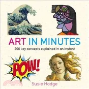 【三民網路書店】Art in Minutes: 200 Key Concepts Explained in an Instant 作者：Susie Hodge