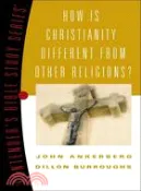 【三民網路書店】How Is Christianity Different from other Religions? 作者：John Ankerberg; Dillon Burroughs