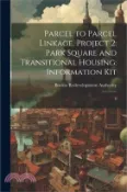 【三民網路書店】Parcel to Parcel Linkage, Project 2: Park Square and Transitional Housing: Information Kit: 6 作者：Boston Redevelopment Authority
