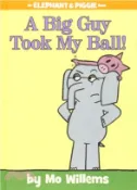 【三民網路書店】A Big Guy Took My Ball! (An Elephant and Piggie Book) 作者：Mo Willems