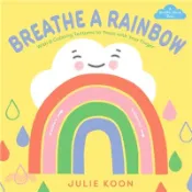 【三民網路書店】Breathe a Rainbow (an Interactive Board Book): With 8 Calming Textures to Trace with Your Finger 作者：Julie Koon