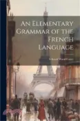 【三民網路書店】An Elementary Grammar of the French Language 作者：Edward Ward Foster