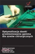 【三民網路書店】Optymalizacja dawki promieniowania gamma dla szwów chirurgicznych 作者：Rabia Sumreen