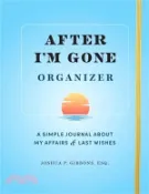 【三民網路書店】After I'm Gone Organizer: A Simple Journal About My Affairs and Last Wishes 作者：Sourcebooks