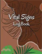 【三民網路書店】Vital Signs Log Book: Health Monitoring Record Log, Heart rate, Temp, Blood sugar, Blood pressure&Oxygen Saturation Medical log book. 作者：Ion Popescu