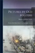 【三民網路書店】Pictures by Old Masters; Pictures of the Italian, Dutch, French and English Schools