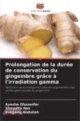 【三民網路書店】Prolongation de la durée de conservation du gingembre grâce à l'irradiation gamma 作者：Ayesha Ghazanfar