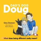 【三民網路書店】Dad's Dog Doug: What Does Being Different Really Mean? 作者：Gina Dawson