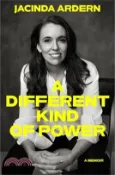 【三民網路書店】A Different Kind of Power: A Memoir 作者：Jacinda Ardern