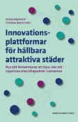 Kobo Innovationsplattformar för hållbara attraktiva städer : Nya sätt f