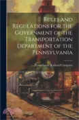 【三民網路書店】Rules and Regulations for the Government of the Transportation Department of the Pennsylvania 作者：Pennsylvania Railroad Company