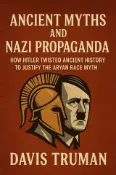 Kobo Ancient Myths And Nazi Propaganda