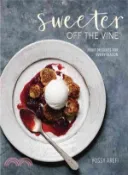 【三民網路書店】Sweeter Off the Vine ─ Fruit Desserts for Every Season 作者：Yossy Arefi