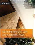 【天瓏網路書店】Mastering AutoCAD 2014 and AutoCAD LT 2014: Autodesk Official Press (Paperback)