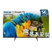 【TECO 東元】50吋4K GoogleTV液晶顯示器｜含桌上型基本安裝(TL50DU1TRE  福利品)