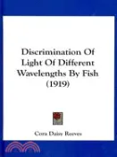【三民網路書店】Discrimination of Light of Different Wavelengths by Fish 作者：Cora Daisy Reeves; John B. Watson (EDT)