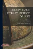【三民網路書店】The Style and Literary Method of Luke: 1. - The Diction of Luke and Acts 作者：Henry Joel Cadbury