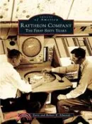 【三民網路書店】Raytheon Company ─ The First Sixty Years 作者：Alan R. Earls; Robert E. Edwards