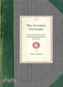 【三民網路書店】The American Orchardist ― A Practical Treatise on the Culture and Management of Fruit Trees 作者：James Thacher