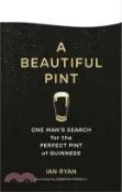 【三民網路書店】A Beautiful Pint: One Man's Search for the Perfect Pint of Guinness 作者：Ian Ryan
