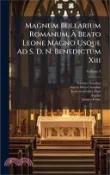 【三民網路書店】Magnum Bullarium Romanum, Ã Beato Leone Magno Usque Ad S. D. N. Benedictum Xiii 作者：Laerzio Cherubini