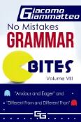 Kobo No Mistakes Grammar Bites, Volume VIII, Anxious and Eager, and Different From and Different