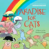 【三民網路書店】Paradise for Cats: A Return to the Rainbow Bridge 作者：Adrian Raeside