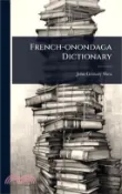 【三民網路書店】French-onondaga Dictionary 作者：John Gilmary Shea