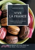 【三民網路書店】Vive la France: Französische Nachspeisen zum Verlieben: Délices Sucrés: Ein neues Buch aus der Reihe “Vive la France“ 作者：Leachim Sachet