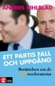 Kobo Ett partis fall och uppgång : berättelsen om de nya moderaterna