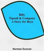 【三民網路書店】Billy Topsail & Company: A Story for Boys 作者：Norman Duncan