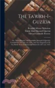 【三民網路書店】The Ta'ríkh-i-guzída; Or, select History Of Hamdulláh Mustawfí-i-qazwíní, Compiled In A.h. 730 (a.d. 1330), And Now Reproduced In Fac-simile From A Ma