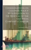 【三民網路書店】Considerations on Colonial Policy With Relation to the Renewal of the East India Company's Charter