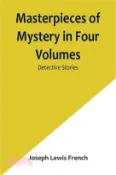 【三民網路書店】Masterpieces of Mystery in Four Volumes: Detective Stories 作者：Joseph Lewis French