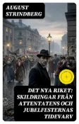 Kobo Det Nya Riket: Skildringar från attentatens och jubelfesternas tidevarv
