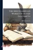 【三民網路書店】The Miscellaneous Works Of Oliver Goldsmith 作者：Oliver Goldsmith