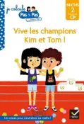 Kobo Kim et Tom Maths 2 Milieu de CP - Vive les champions Kim et Tom !