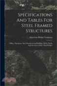 【三民網路書店】Specifications And Tables For Steel Framed Structures: Office, Warehouse And Manufacturing Buildings, Sheds, Docks And Structures Other Than Bridges 作者：American Bridge Company