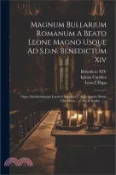 【三民網路書店】Magnum Bullarium Romanum A Beato Leone Magno Usque Ad S.d.n. Benedictum Xiv: Opus Absolutissimum Laertii Cherubini  À D. Angelo Maria Cherubino 作者：Iglesia Católica