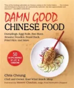 【三民網路書店】Damn Good Chinese Food: Dumplings, Egg Rolls, Bao Buns, Sesame Noodles, Roast Duck, Fried Rice, and More--50 Recipes Inspired by Life in China 作者：Chris Cheung