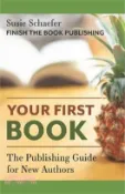 【三民網路書店】Your First Book: The Publishing Guide for New Authors 作者：Susie Schaefer