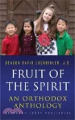 【三民網路書店】Fruit of the Spirit: An Orthodox Anthology 作者：J. D. Deacon David Lochbihler