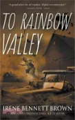 【三民網路書店】To Rainbow Valley: A YA Coming-Of-Age Novel 作者：Irene Bennett Brown