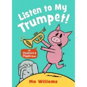 Listen to My Trumpet!/Mo Willems Elephant and Piggie 【禮筑外文書店】